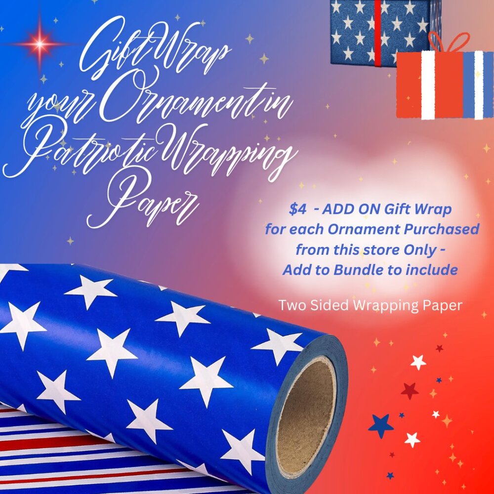 🎁Gift Wrap your Ornament for any Special Occasion - Patriotic Gift Wrap